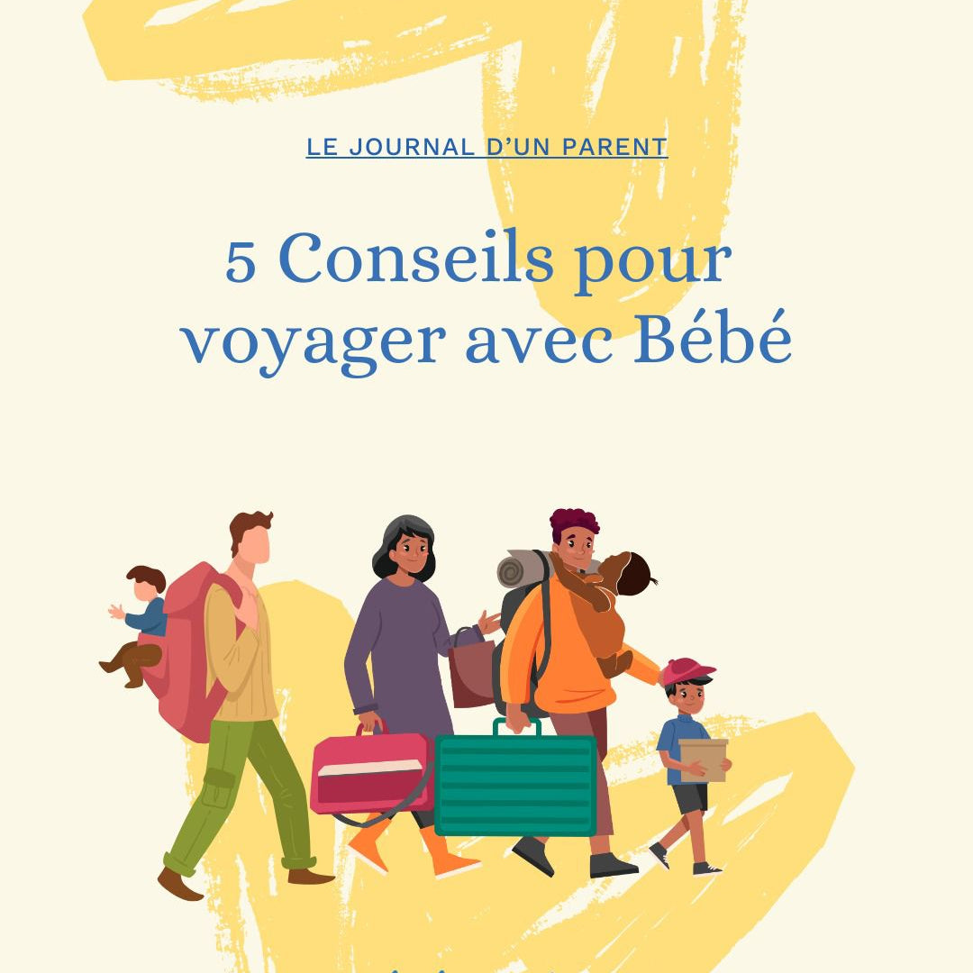5 conseils pour voyager avec Bébé